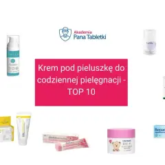 Kremy pod pieluszkę: Derma, ZASPA, Linomag, Linoderm, Bepanthen. Idealne na co dzień dla maluszka.