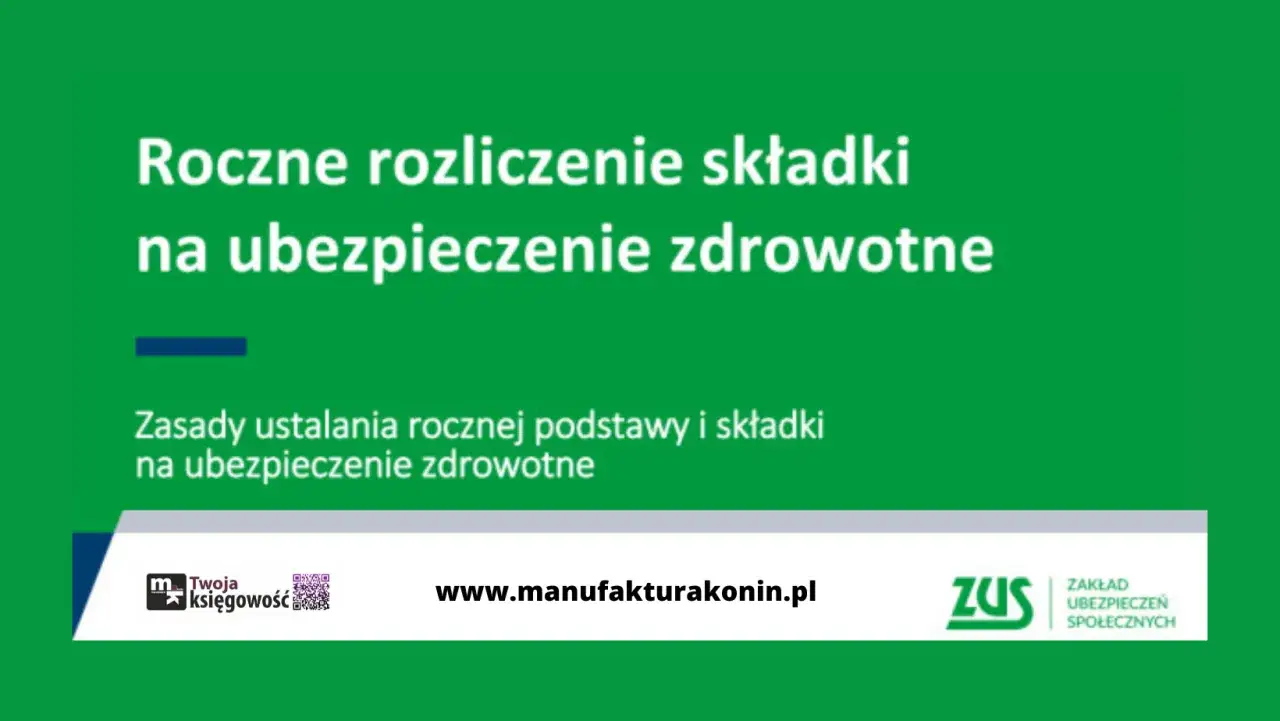 Roczne rozliczenie składki zdrowotnej. Dowiedz się, jak ustalić podstawę i składkę na ubezpieczenie zdrowotne. ZUS i Twoja Księgowość.